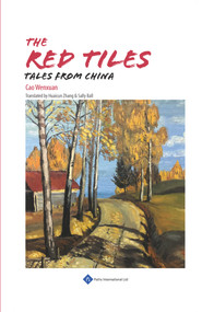 The Red Tiles (Tales from China) - 9781844645992 by Wenxuan Cao, Huaicun Zhang, 9781844645992