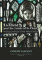Lichfield and the Lands of St Chad (Creating Community in Early Medieval Mercia) - 9781912260256 by Andrew Sargent, 9781912260256