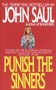 Punish the Sinners (A Novel) by John Saul, 9780440170846