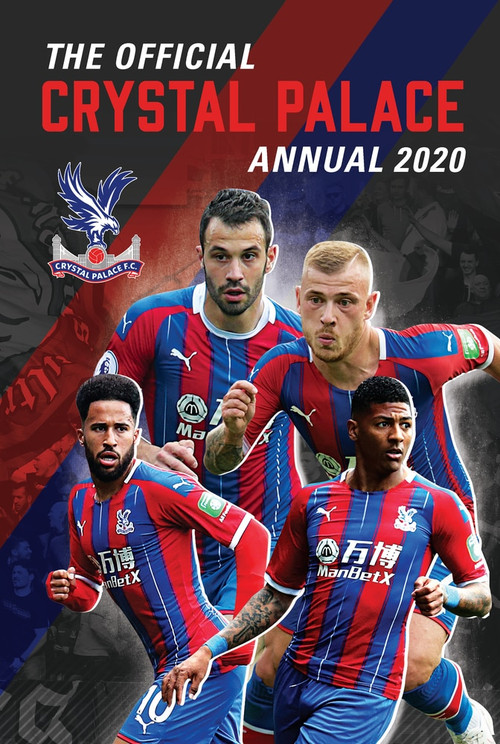 The Official Crystal Palace Annual 2021 by Andrew McSteen, 9781913034924