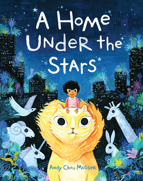 A Home Under the Stars (A Moving Book for Kids) by Andy Chou Musser, 9781632173270