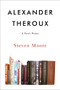 Alexander Theroux (A Fan's Notes) by Steven Moore, 9781953409058