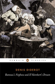Rameau's Nephew and D'Alembert's Dream by Denis Diderot, Leonard Tancock, Leonard Tancock, 9780140441734