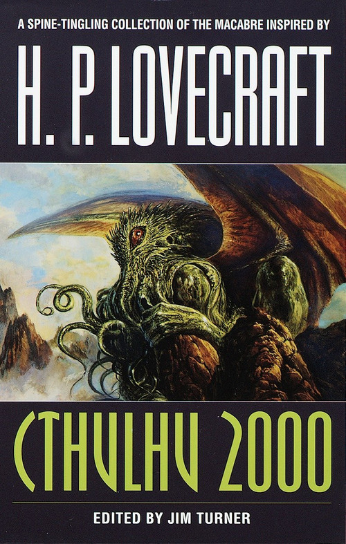 Cthulhu 2000 (Stories) by Jim Turner, Harlan Ellison, Thomas Ligotti, Poppy Z. Brite, F. Paul Wilson, 9780345422033