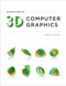 Foundations of 3D Computer Graphics by Steven J. Gortler, 9780262017350