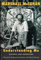 Understanding Me (Lectures and Interviews) by Marshall Mcluhan, Stephanie Mcluhan, David Staines, 9780262633178