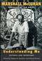 Understanding Me (Lectures and Interviews) by Marshall Mcluhan, Stephanie Mcluhan, David Staines, 9780262633178