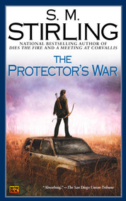 The Protector's War by S. M. Stirling, 9780451460776