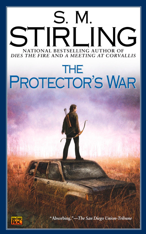 The Protector's War by S. M. Stirling, 9780451460776