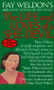 Life and Loves of a She Devil (A Novel) by Fay Weldon, 9780345323750