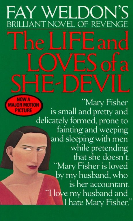 Life and Loves of a She Devil (A Novel) by Fay Weldon, 9780345323750