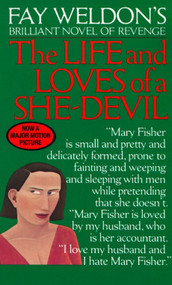 Life and Loves of a She Devil (A Novel) by Fay Weldon, 9780345323750