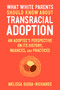 What White Parents Should Know About Transracial Adoption (An Adoptee's Perspective on its History, Nuances, and Practices) by Melissa Guida-Richards, 9781623175825