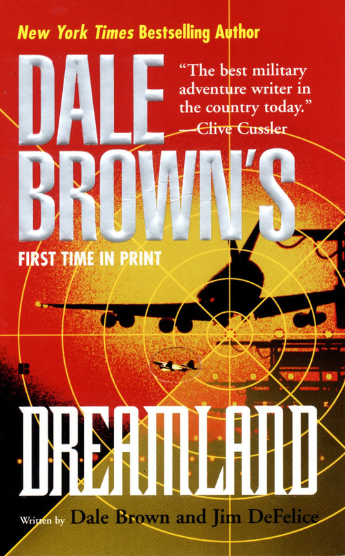 Dale Brown's Dreamland by Dale Brown, Jim DeFelice, 9780425181201