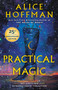 Practical Magic (25th Anniversary Edition) by Alice Hoffman, Alice Hoffman, 9780425190371