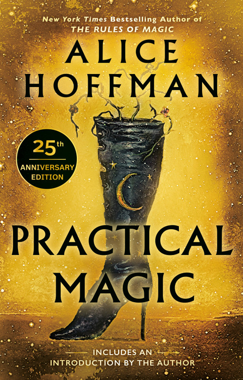 Practical Magic (25th Anniversary Edition) by Alice Hoffman, Alice Hoffman, 9780425190371