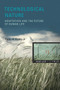 Technological Nature (Adaptation and the Future of Human Life) by Peter H. Kahn, Jr., 9780262113229