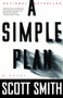 A Simple Plan by Scott Smith, 9780307279958