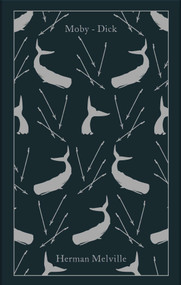 Moby-Dick (or, The Whale) - 9780141199603 by Herman Melville, Andrew Delbanco, Tom Quirk, Tom Quirk, Coralie Bickford-Smith, 9780141199603