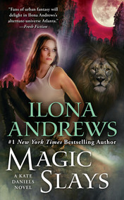 Magic Slays by Ilona Andrews, 9780441020423