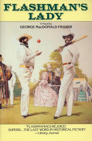 Flashman's Lady by George MacDonald Fraser, 9780452264892