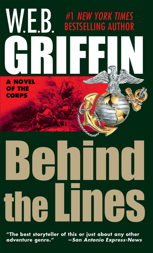 Behind the Lines by W.E.B. Griffin, 9780515119381