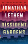 Dissident Gardens by Jonathan Lethem, 9780307744494