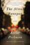 The Street Sweeper by Elliot Perlman, 9781594486197
