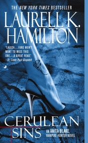 Cerulean Sins (An Anita Blake, Vampire Hunter Novel) by Laurell K. Hamilton, 9780515136814