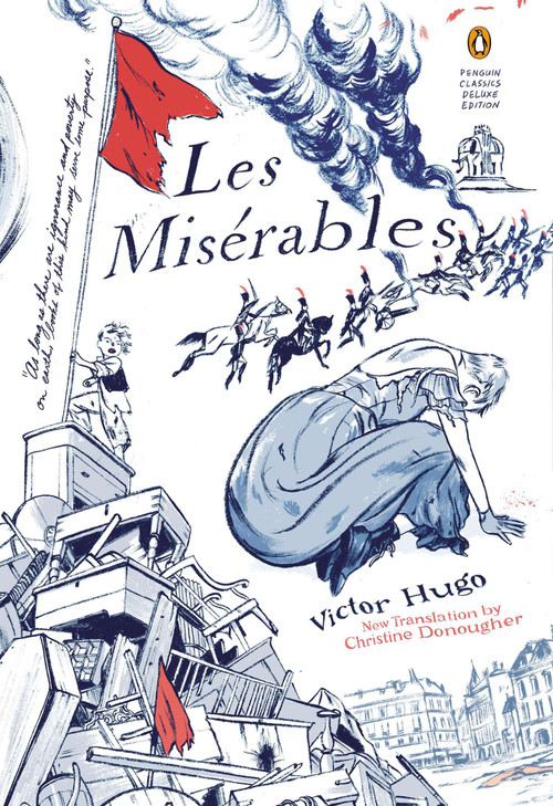 Les Miserables ((Penguin Classics Deluxe Edition)) by Victor Hugo, Christine Donougher, Christine Donougher, Robert Tombs, Jillian Tamaki, 9780143107569