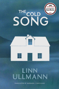 The Cold Song (A Novel) by Linn Ullmann, 9781590516676
