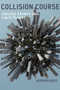 Collision Course (Endless Growth on a Finite Planet) by Kerryn Higgs, 9780262529693