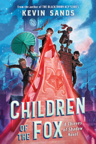 Children of the Fox by Kevin Sands, 9780593327517