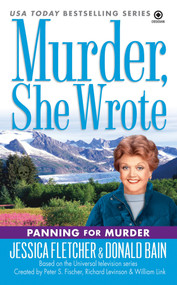 Murder, She Wrote: Panning for Murder by Jessica Fletcher, Donald Bain, 9780451224842