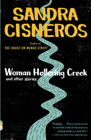 Woman Hollering Creek (And Other Stories) by Sandra Cisneros, 9780679738565