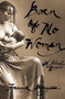 Born of No Woman (A Novel) by Franck Bouysse, Lara Vergnaud, 9781635420227