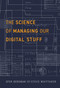 The Science of Managing Our Digital Stuff by Ofer Bergman, Steve Whittaker, 9780262035170