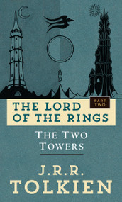 The Two Towers (The Lord of the Rings: Part Two) by J.R.R. Tolkien, 9780345339713