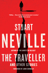The Traveller and Other Stories - 9781641292955 by Stuart Neville, John Connolly, 9781641292955