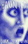 Haunted (A Novel) by Chuck Palahniuk, 9781400032822