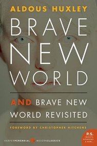 Brave New World and Brave New World Revisited - 9780060776091 by Aldous Huxley, 9780060776091