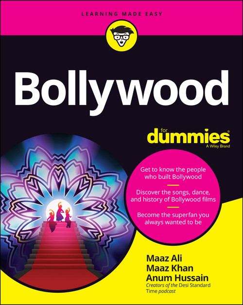 Bollywood For Dummies by Maaz Ali, Maaz Khan, Anum Hussain, 9781119780670