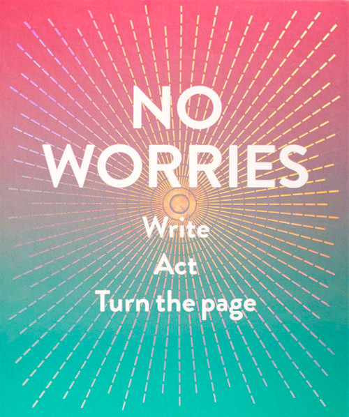 No Worries Guided Journal (Write. Act. Turn the Page.) by Robie Rogge, Dian Smith, 9781419719196