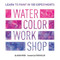 Watercolor Workshop (Learn to Paint in 100 Experiments) by Sasha Prood, Steven Heller, 9781419729249