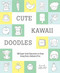 Cute Kawaii Doodles (Guided Sketchbook) (100 Super-Cute Characters to Draw Using Only a Ballpoint Pen) by Sarah Alberto, 9781419732423