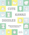 Cute Kawaii Doodles (Guided Sketchbook) (100 Super-Cute Characters to Draw Using Only a Ballpoint Pen) by Sarah Alberto, 9781419732423