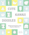 Cute Kawaii Doodles (Guided Sketchbook) (100 Super-Cute Characters to Draw Using Only a Ballpoint Pen) by Sarah Alberto, 9781419732423