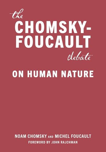 The Chomsky-Foucault Debate (On Human Nature) by Noam Chomsky, Michel Foucault, 9781595581341
