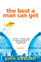 The Best a Man Can Get by John O'Farrell, 9780802144683