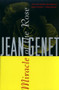 Miracle of the Rose by Jean Genet, 9780802130884